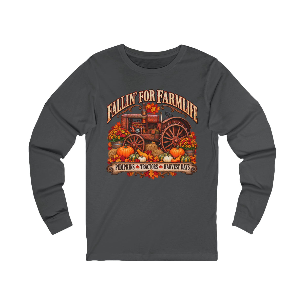 Fallin' for Farm Life Long Sleeve Tee — Pumpkin, Tractor & Harvest Days Design