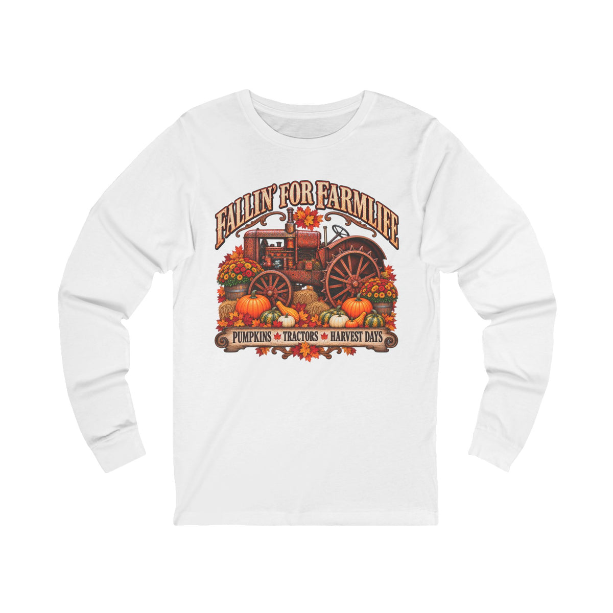 Fallin' for Farm Life Long Sleeve Tee — Pumpkin, Tractor & Harvest Days Design