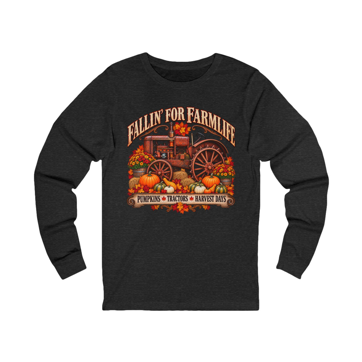 Fallin' for Farm Life Long Sleeve Tee — Pumpkin, Tractor & Harvest Days Design